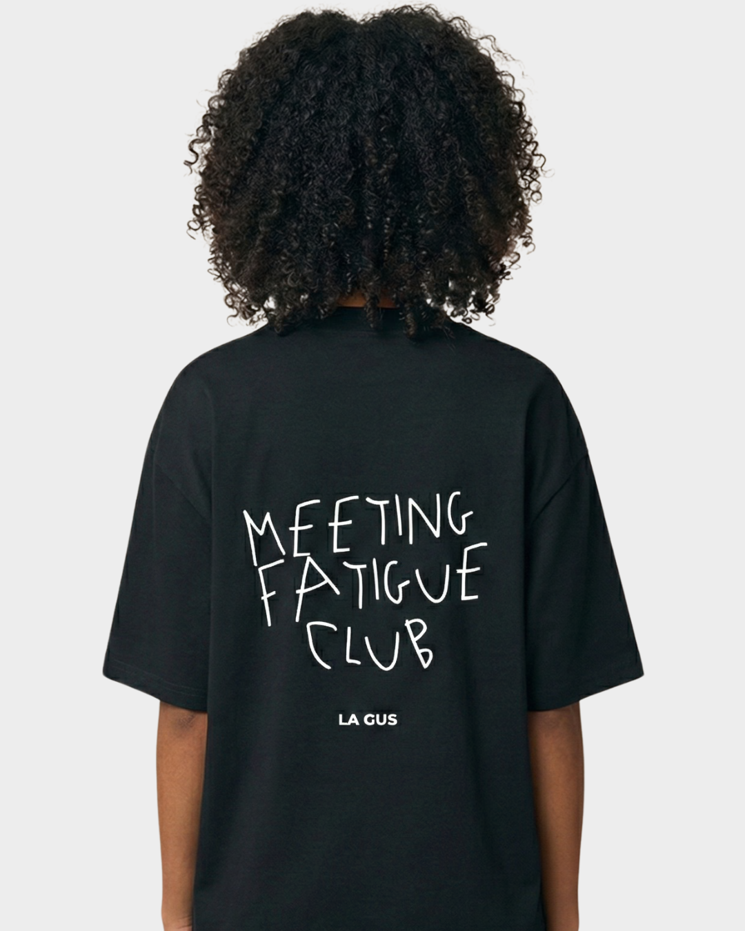 MEETING FATIGUE CLUB – Organic Cotton Tee
