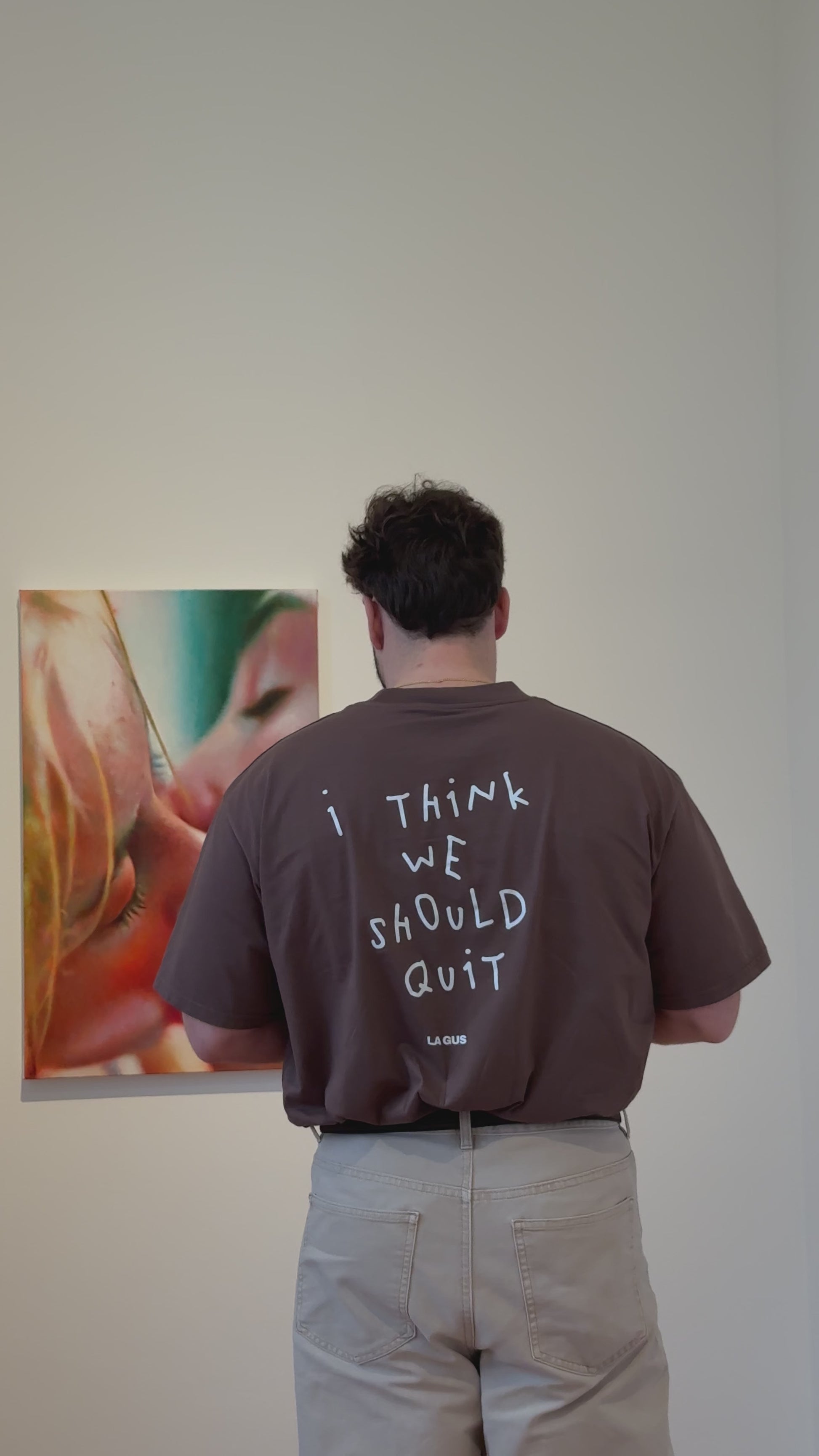 I THINK WE SHOULD QUIT – Organic Cotton Tee